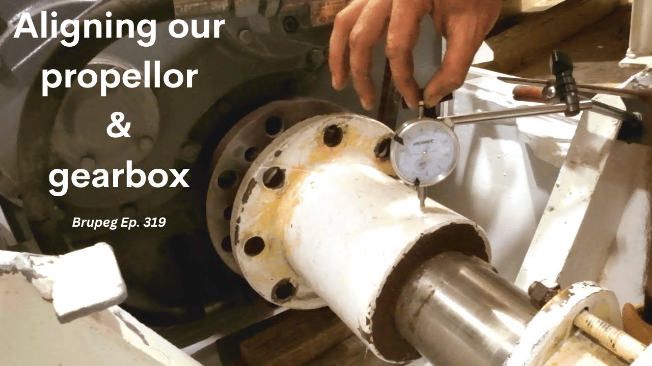 Aligning the propeller shaft and gearbox - Project Brupeg Ep.319