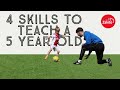 4 skills to teach a 5 year old