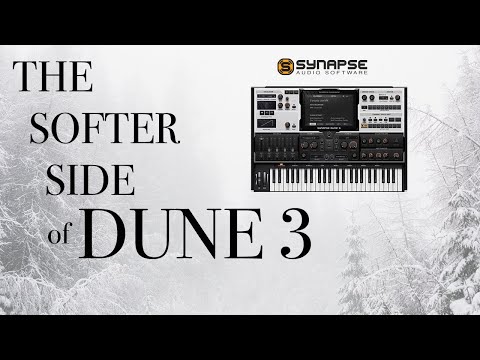 The Softer Side of Synapse Audio's Dune 3