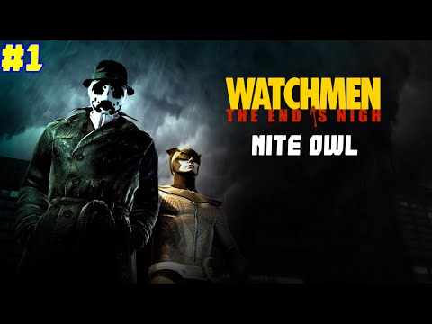 Watchmen: The End Is Nigh [NITE OWL] No Commentary Walkthrough PART 1