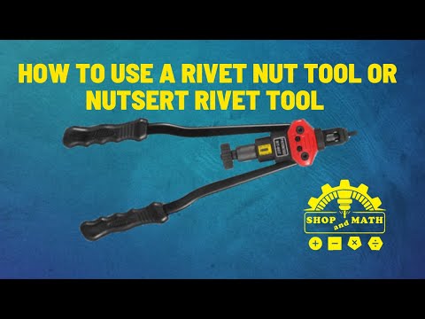 How to use A Rivet Nut Tool or Nutsert Rivet Tool