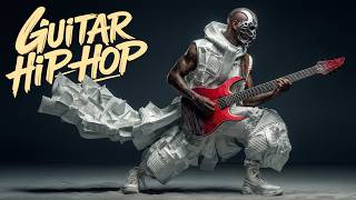 【Guitar x Hip Hop Playlist】 – The Streets Knows Your Name (🔥 playlist)