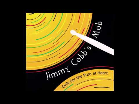 Jimmy Cobb's Mob feat. Peter Bernstein, Richard Wyands - Say Little Mama Say (1998)