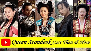Queen Seondeok Cast ★Then And Now★ 2022  topfa