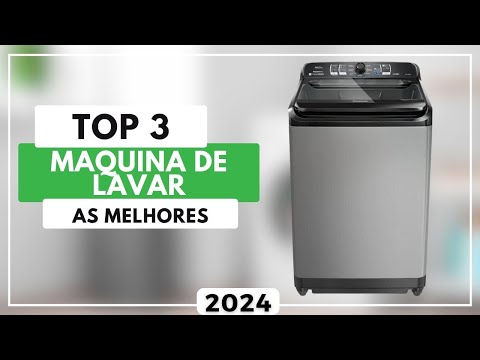 Top 3 Melhores Maquina de Lavar Para 2024