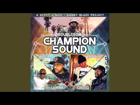 Champion Sound (feat. Troublesome, MC Creed, MC Ultra, MC Vapour & MC Viper) (Radio Edit)