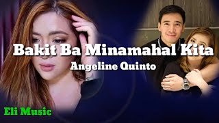 Bakit Ba Minamahal Kita-Angeline Quinto(Lyrics)