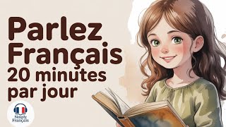 Podcast français | 20 minutes par jour pour parler : la méthode simple qui marche vraiment !