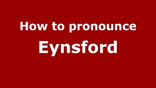 How to pronounce Eynsford