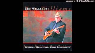 Tim Williams - It's Enough to Be Remembered