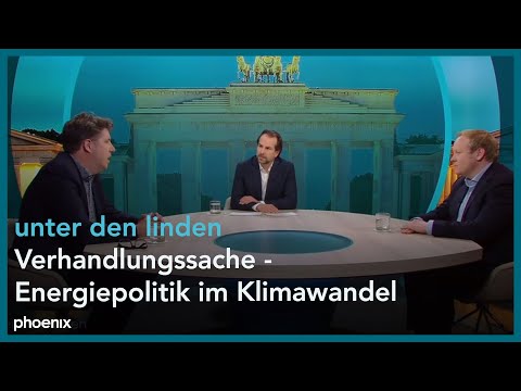 unter den linden: Verhandlungssache - Energiepolitik im Klimawandel