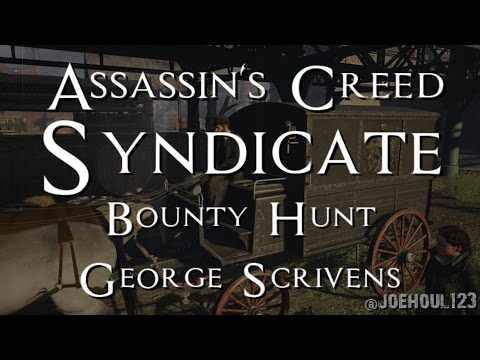 Assassin's Creed: Syndicate - Bounty Hunt - George Scrivens - All Challenges