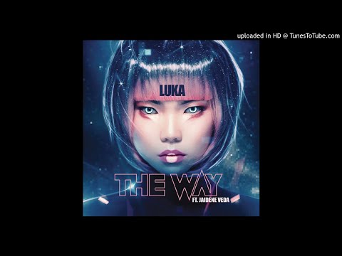Luka ft Jaidene Veda - The Way EP [Jazzuelle remix included]