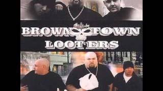 Brown Town Looters - Livin It Up