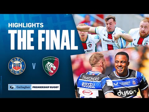 Bath v Leicester - HIGHLIGHTS | Late Drama In The Final! | Gallagher Premiership 2024/25