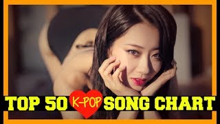 [TOP 50] K-POP SONGS CHART • JULY 2017 (WEEK 1)