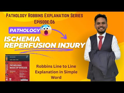 Ischemia-Reperfusion Injury Pathology📚| Line to Line Robbins Explanation Series📈|Pathology Ep:05✅