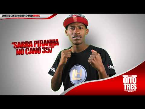 MC Raio - Sarra Piranha, no Cano 357 (DJ Ferrugem da Tuka)
