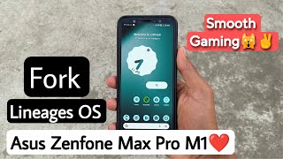 Fork Lineage OS v19.1 Android 12.1 Rom For Asus Zenfone Max Pro M1. Best Gaming Rom For Max Pro M1