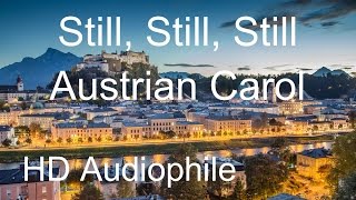 Still, Still, Still (BEST VERSION) - Austrian Christmas Carol Lullaby Song (HD, Audiophile)