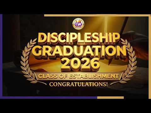 14TH JUNE 2026 | DISCIPLESHIP GRADUATION | CLASS OF ESTABLISHMENT