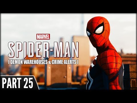 Spider-Man (PS4 Pro) - Part 25 [Demon Warehouses & Stopping Crime]