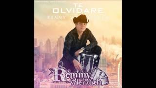 Te Olvidare - Remmy Valenzuela (( completa )) [ 2012]