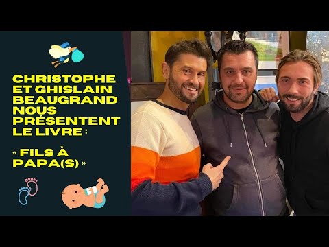 Christophe et Ghislain Beaugrand présentent le livre « Fils à papa(s) »