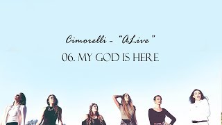 Cimorelli - My God Is Here [TRADUÇÃO PT-BR]