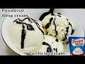 How To Make Whipping Cream Vanilla Ice Cream With Powdered Dream Whip