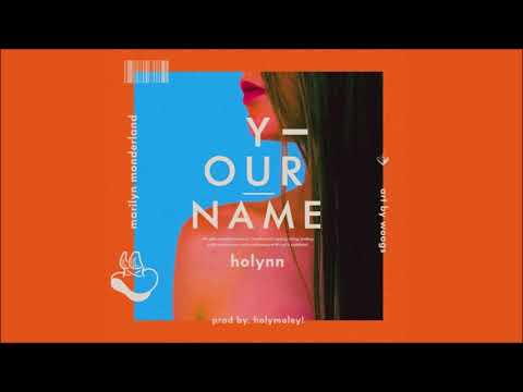 HOLYNN - YourName (prod. Holymoley!)