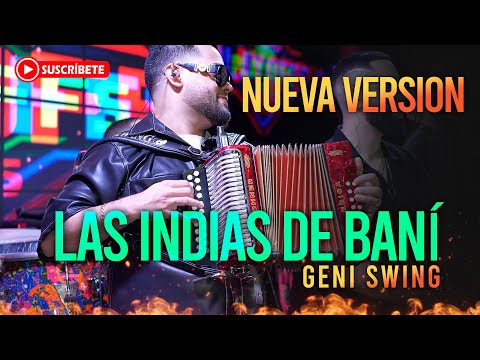 Geni Swing - Las Indias de Baní (NUEVA VERSION)