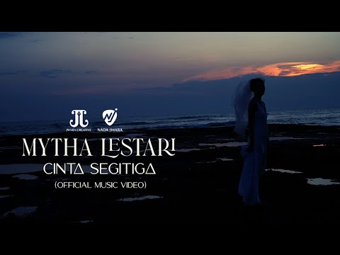 MYTHA LESTARI - CINTA SEGITIGA (OFFICIAL MUSIC VIDEO)