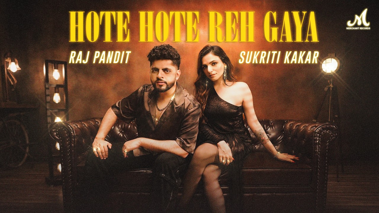 Hote Hote Reh Gaya Lyrics | Raj Pandit