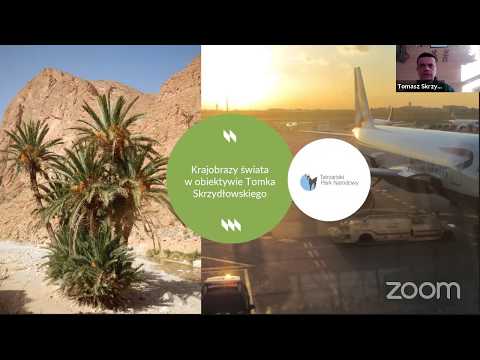 Krajobrazy świata w obiektywie Tomka Skrzydłowskiego. 9 webinar TPN