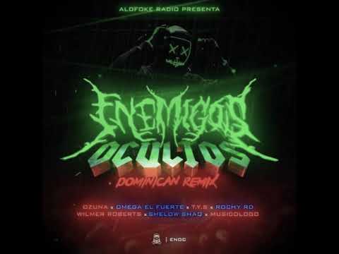 ENEMIGOS OCULTOS REMIX - OZUNA X T.YS X ROCHY RD  X ROBERTS X SHELOW SHAQ X MUSICOLOGO X OMEGA