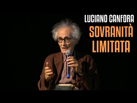 LUCIANO CANFORA, Sovranità Limitata