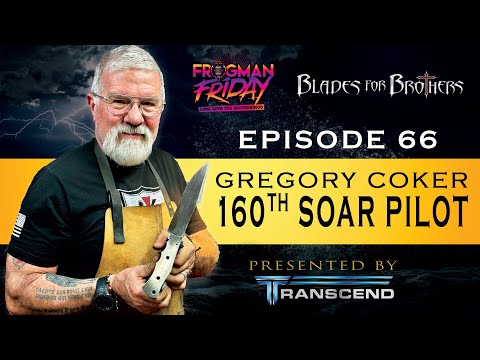 EP 66: 160th SOAR Pilot, Greg Coker with Blades for Brothers