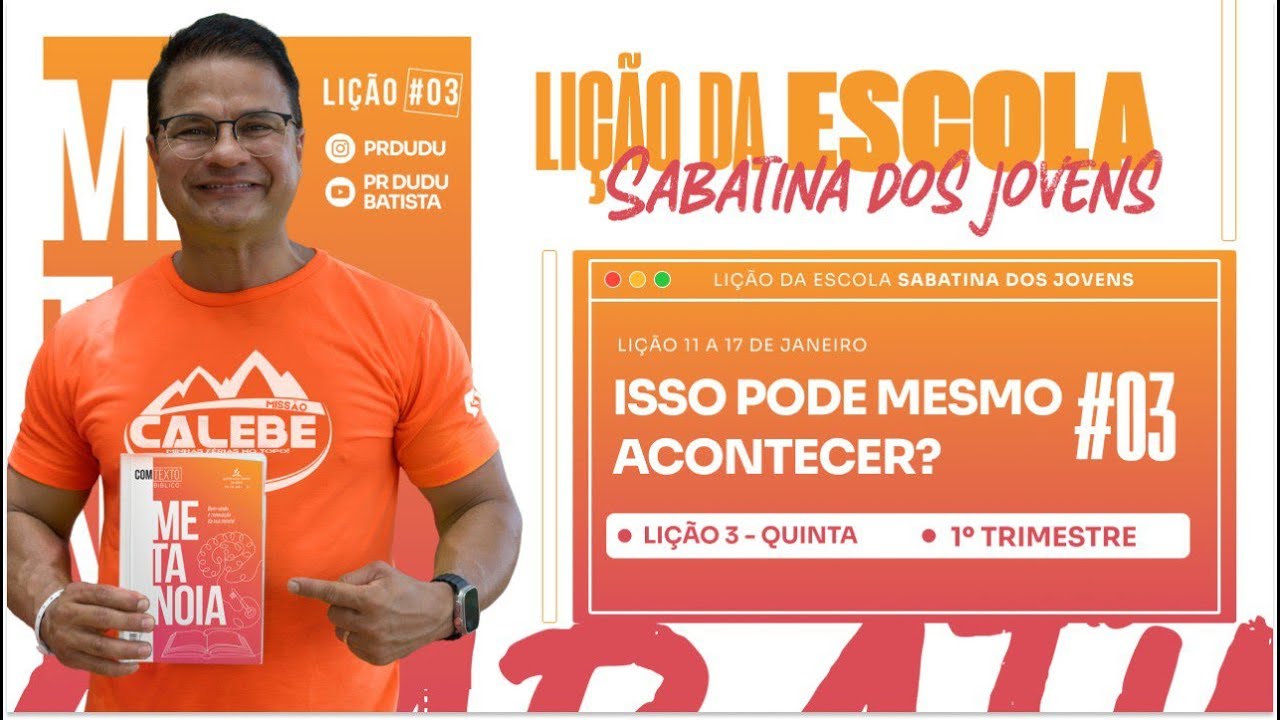 LIÇÃO DA ESCOLA SABATINA JOVEM, Quinta 16/01/2025 "Isso pode mesmo acontecer?" com Pr Dudu.