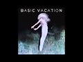 Basic Vacation - I Believe (Audio) 