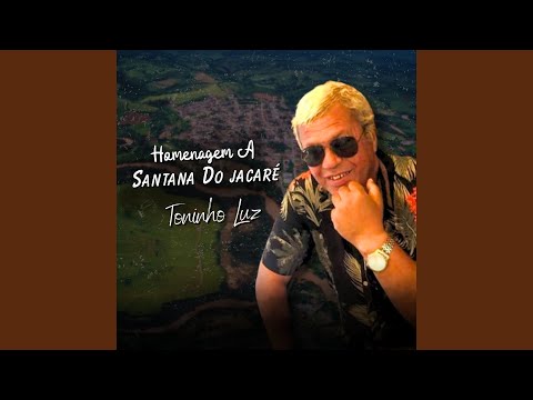 Homenagem a Santana do jacaré