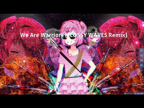 Osu! We Are Warriors (FLOSSY WAVES Remix) 8.85* HD pass