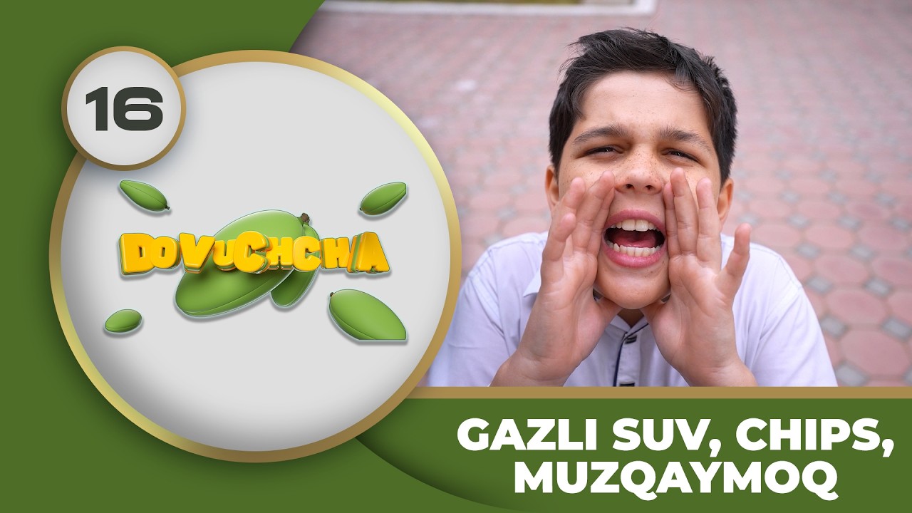 Dovuchchalar 3-mavsum  16-son - GAZLI SUV, CHIPS, MUZQAYMOQ