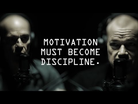 Motivation Must Evolve Into Discipline - Jocko Willink & John Gronski