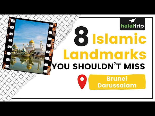 Mosques & Islamic Heritage Sites of Brunei Darussalam: Islamic Landmarks You Shouldn’t Miss in Brunei Darussalam