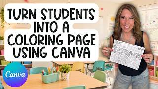Turn Your Students into Coloring Pages using Canva | Perfect for Back to School or Any Holiday
