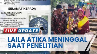 Nasib Pilu Sosok Laila Atika Sari, Meninggal saat Melakukan Penelitian di Lab IPB