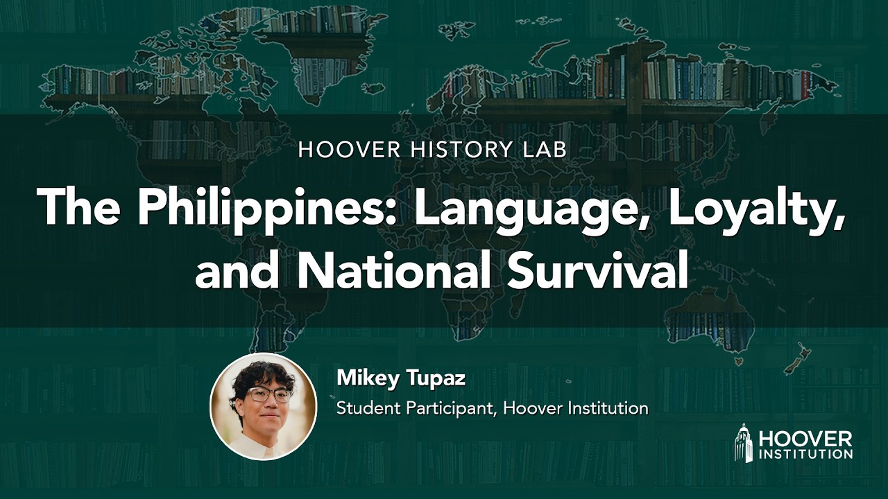 The Philippines: Language, Loyalty, and National Survival | Hoover Institution History Lab