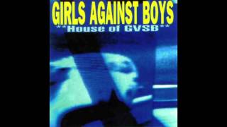 Girls Against Boys - House of GVSB (Full Album)
