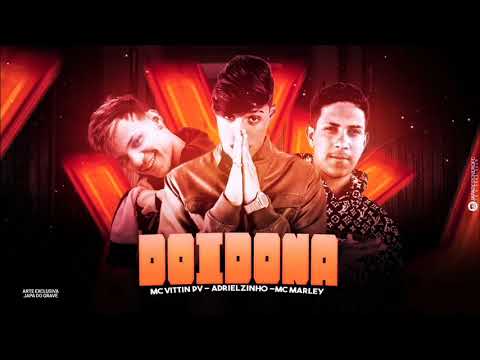 🛑 ADRIELZINHO, MC MARLEY & VITTIN PV - VAI NO CHÃO DOIDONA - BREGAFUNK REMIX